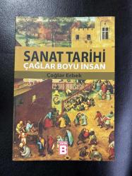 SANAT TARİHİ - ÇAĞLAR BOYUNCA İNSAN
