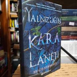 Yalnızlığın Kara Laneti ve Kırık Kalbin Gazabı