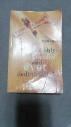 İstediğiniz Kişiye 8 Dakikada Nasıl Evet Dedirtirsiniz? / Etkileme Sanatı