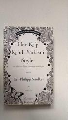 Her Kalp Kendi Şarkısını Söyler