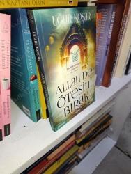 ALLAH DE ÖTESİNİ BIRAK