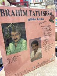 İBRAHİM TATLISES - GÜLÜM BENİM - GÜLÜMSE BİRAZ / PLAK