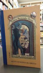 TALİHSİZ SERÜVENLER DİZİSİ - 1 KÖTÜ GÜNLER BAŞLARKEN.