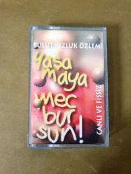 BULUTSUZLUK ÖZLEMİ - YAŞAMAYA MECBURSUN - KASET