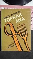 TOPRAK ANA - KAPAKTA CENGİZ AYTMATOF YAZILMIŞ - GÜN YAYINLARI BİRİNCİ BASKI 1968 - TÜRKÇESİ ÜLKÜ TAMER - CENGİZ AYTMATOV