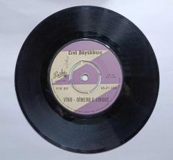 EROL BÜYÜKBURÇ ,AĞLARIM-VİNO DİNERO E AMORE 45 DEVİR LİK  ( 45 LİK) PLAK  10/8 KONDİSYONDA