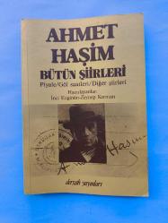 AHMET HAŞİM BÜTÜN ESERLERİ PİYALE/GÖL SAATLERİ/DİĞER ŞİİRLERİ