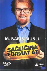 Sağlığına Format At