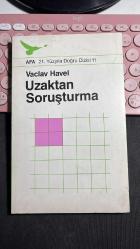 AFA 21. YÜZYILA DOĞRU DİZİSİ 11 - UZAKTAN SORUŞTURMA - KAREL HVIZDALA İLE BİR KONUŞMA - VACLAV HAVEL - AFA YAYINLARI BİRİNCİ BASKI 1990