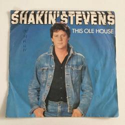 Shakin' Stevens / This Ole House - Let Me Show You How / Europe 1981 / 45'lik / *Rock*