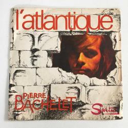 Pierre Bachelet / L'Atlantique (Toi, Moi Et La Musique) - La Connerie / Turkey 1976 / 45'lik / *Pop*