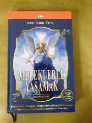 MELEKLERLE YAŞAMAK / Ciltli*