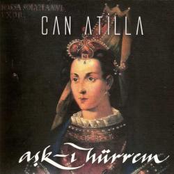 Can Atilla – Aşk-ı Hürrem (2007) CD (2.EL)