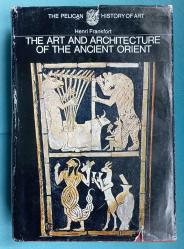 The Art and Architecture of the Ancient Orient (Revised Edition)