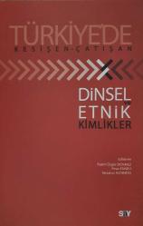 Türkiye'de Kesişen-Çatışan Dinselve  Etnik Kimlikler