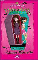 Kız Kardeşim Vampir; Ben O, O Ben