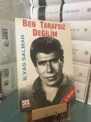 Ben Tarafsız Değilim ( İMZALI İTHAFEN )