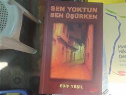 SEN YOKTUN BEN ÜŞÜRKEN