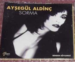Benden söylemesi SORMA  CD Ayşegül Aldinç   SIFIR JELATİNLİ AMBALAJINDADIR