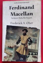 Ferdinand Macellan - Serüven Dolu Bir Yaşam