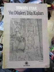 YAZ DÜŞLERİ  / DÜŞ KIŞLARI