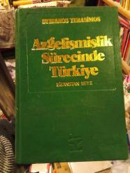 Azgelişmişlik Sürecinde Türkiye - Bizanstan 1971'e Üç Cilt Birarada Ciltli