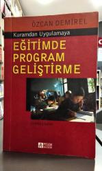 Kuramdan Uygulamaya Eğitimde Program Geliştirme