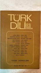 TÜRK DİLİ, AYLIK DİL VE YAZIN DERGİSİ - HAZİRAN 1978 SAYI: 321 CEMAL SÜREYA - KEMAL ATEŞ - MUZAFFER UYGUNER - OĞUZ TANSEL - SABAHATTİN KUDRET AKSAL - ERTUĞRUL OĞUZ FIRAT - EDİP CANSEVER - İLHAN BAŞGÖZ - EMİN ÖZDEMİR - HASAN VAROL - ALİ YÜCE - ZEYYAT SELİMOĞLU - HİKMET DİZDAROĞLU - MÜCAHİT VURAL - NECATİ ZEKERİYA - NAZLI ERAY - ORHAN URAL - HASİBE AYTEN - HALİL KOCAGÖZ - AHMET TELLI - SEVGİ ÖZEL - AHMET UYSAL - YAŞAR MIRAÇ - NEDİM GÜRSEL - SAMİ N. ÖZERDİM - BİLGİN ADALI - ÖZDEMİR İNCE - TUĞRUL SARGIN  YAZIN DERGİLERİ (1950-60) - ANADOLU'DA YAZIN DERGİLERİ - YANILSAMA - AHMET HAŞİM ÜZERİNE NOTLAR - NÂZIM HİKMET'TE BETİMLEME VE AYRILIKLAR - TÜRKÇEDE ÖNADLAR (SIFATLARIN) TAMALAMA İÇİNDEKİ SIRALARI - KUKLA'NIN ESKİLİĞİ - OĞUZ TANSEL'LE - ŞİİRLER - KÖROĞLU - SEVİ İLE DOSTLUK - EVRENİN BOYUTLARI - NİSAN TÜRKÜLERİ - BEBEĞİN GÖZLERİ - ELMALI DAĞLARI - KIŞIN GÜLÜ - MADDE - CANINA KIYMAYI - DÜŞÜNÜYOR - İŞTE YAŞIYORUM - BATI KAYNAKLI SÖZCÜKLERE KARŞILIKLAR - YAZIN DE -  TAM TAKIM EKSİKSİZ 80 SAYFA