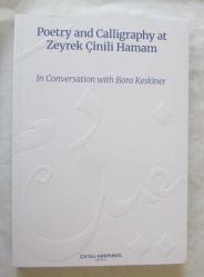 Zeyrek Çinili Hamam'da Şiir ve Hat Sanatı - Bora Keskiner İle Bir Söyleşi [İNGİLİZCE - TÜRKÇE] / Poetry and Calligraphy at Zeyrek Çinili Hamam - In Conversation with Bora Keskiner