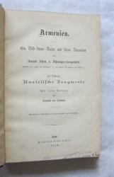 Armenien / Ein Bild Seiner Natur und Seiner Bewohner -  Im Anhang: Anatolische Fragmente