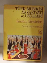 TÜRK MUSIKİSİ NAZARİYATI VE USULLERİ - KUDÜM VELVELELERİ