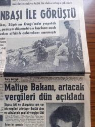 Hürriyet Gazetesi - Turkish Newspaper - 23 Ekim 1962 - mühlet bitti doğunun 1 numaralı şakisi Koçero Bir binbaşı ile görüştü Fotoğrafı - Siirt Jandarma kumandanı binbaşı Cemal Çapan Koçero ile Süphan Dağı'nın bir yerinde konuşuyor Fotoğrafı - Koçero'nun kravatı bile var Fotoğrafı - Amerika Küba'yı abluka altına aldı - Maliye bakanı Ferit Melen artacak vergileri Dün açıkladı - üniversite ve yüksek okula giremeyen gençler okuduk da ne olduk koçero olmak isteriz pankartı ile yürüyüş yaptı Fotoğrafı - Kızıl Çin ordusu dalgalar halinde Hindistan'a iniyor - Spor Toto'da 13 Maçı 14 kişi bildi - İstanbul'da sinema tiyatro programı - aşk ve macera romanı Bu Hayat Bizim çizen Faruk Geç -  Burç Falınız - şarkıcı Kız filminde Efkan Efekan Ahmet Tarık Tekçe Lübnanlı Yıldız Maha oynuyor 23 Ekim'den itibaren Beyoğlu Saray sinemasında - İtalyan artisti Marcella Calapiare denizin ve güneşin tadını çıkarttı fotoğraf - aktüel ansiklopedisi - İki ayda 300 bin lira kazanan harika kız Brigitte Franke
