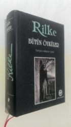 Rilke - BÜTÜN ÖYKÜLER
