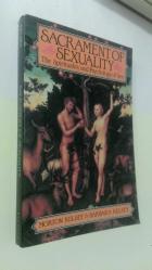 SACRAMENT OF SEXUALITY * The Spirituality and Psychology of Sex