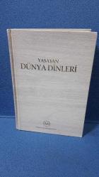 YAŞAYAN DÜNYA DİNLERİ - CİLTLİ(ACIKLAMAYI OKUYUNUZ)