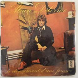 Alain Delorme / Je Reve Souvent D'une Femme - Rien N'a Change / Turkey 1975 / 45'lik / *pop*