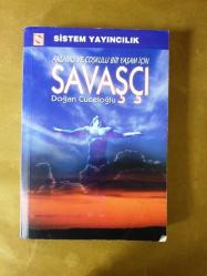Anlamlı ve Coşkulu Bir Yaşam İçin SAVAŞÇI