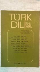 TÜRK DİLİ, AYLIK DİL VE YAZIN DERGİSİ - TEMMUZ 1979 SAYI: 334 CAHİT KÜLEBİ - SABAHATTİN KUDRET AKSAL - YILDIRIM KESKİN - NEŞE YAŞIN - DİNÇER SEZGİN - AHMET ADA - NAHİT ULVİ AKGÜN - SUPHİ AYTİMUR - MUZAFFER UYGUNER - İNCİ ARAL - MEHMET KARABULUT - ALAATTİN SOYKAN - EMİN ÖZDEMİR - İBRAHİM ZEKİ BURDURLU - ÖZDEMİR İNCE - EMEL GÖÇEN - SELİM İLERİ - M. Ş. ONARAN - ALİ CENGİZKAN - ÖZCAN YALIM  YAZILAR - TÜRK DİL KURUMUNUN DÜNÜ, BUGÜNÜ, YARINI - MUHSİN ERTUĞRUL’U DÜŞÜNÜRKEN - SAİT FAİK ABASIYANIK - SÖZCÜKLERDEN ÖTE - NİÇİN KÜÇÜK KENTSOYLUYU YAZIYORUM... ŞİİRLER - ŞİİRLER - AKŞAMÜSTLERİ - BEDRETTİN, TÜKENMEZ GÜZEL İNSANIN BAHARI - ÖLÜM VE YAŞAM ŞİİRLERİ - DUVARIN ÇATLAĞINDA BİR ÖRÜMCEK AĞI - SAVAŞLARIN GÖZYAŞLARI - ESKİ YALI - SAATLER - UZUN ISLIKLI BİR RÜZGÂR ÖYKÜLER - SANİYE ABLA - BİR ŞARKIDA SÖZLÜK - BATI KAYNAKLI SÖZCÜKLERE KARŞILIKLAR KİTAPLAR - ORMAN İNSAN - SÜRGÜN DEĞİNİLER - DERGİLER, GAZETELE  -  TAM TAKIM EKSİKSİZ 60 SAYFA