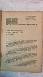 TÜRK DİLİ, AYLIK DİL VE YAZIN DERGİSİ - TEMMUZ 1979 SAYI: 334 CAHİT KÜLEBİ - SABAHATTİN KUDRET AKSAL - YILDIRIM KESKİN - NEŞE YAŞIN - DİNÇER SEZGİN - AHMET ADA - NAHİT ULVİ AKGÜN - SUPHİ AYTİMUR - MUZAFFER UYGUNER - İNCİ ARAL - MEHMET KARABULUT - ALAATTİN SOYKAN - EMİN ÖZDEMİR - İBRAHİM ZEKİ BURDURLU - ÖZDEMİR İNCE - EMEL GÖÇEN - SELİM İLERİ - M. Ş. ONARAN - ALİ CENGİZKAN - ÖZCAN YALIM  YAZILAR - TÜRK DİL KURUMUNUN DÜNÜ, BUGÜNÜ, YARINI - MUHSİN ERTUĞRUL’U DÜŞÜNÜRKEN - SAİT FAİK ABASIYANIK - SÖZCÜKLERDEN ÖTE - NİÇİN KÜÇÜK KENTSOYLUYU YAZIYORUM... ŞİİRLER - ŞİİRLER - AKŞAMÜSTLERİ - BEDRETTİN, TÜKENMEZ GÜZEL İNSANIN BAHARI - ÖLÜM VE YAŞAM ŞİİRLERİ - DUVARIN ÇATLAĞINDA BİR ÖRÜMCEK AĞI - SAVAŞLARIN GÖZYAŞLARI - ESKİ YALI - SAATLER - UZUN ISLIKLI BİR RÜZGÂR ÖYKÜLER - SANİYE ABLA - BİR ŞARKIDA SÖZLÜK - BATI KAYNAKLI SÖZCÜKLERE KARŞILIKLAR KİTAPLAR - ORMAN İNSAN - SÜRGÜN DEĞİNİLER - DERGİLER, GAZETELE  -  TAM TAKIM EKSİKSİZ 60 SAYFA
