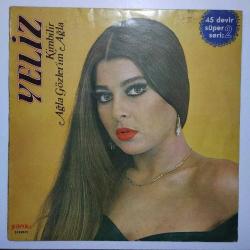 Yeliz Ağla gözlerim ağla !! SADECE KAPAKTIR !!