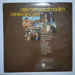 Orhan GENCEBAY Aşkı ben yaratmadım !! SADECE KAPAKTIR !!