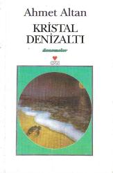 Kristal denizaltı - Denemeler