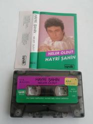 HAYRİ ŞAHİN NELER OLDU KASET