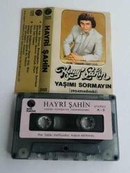 HAYRİ ŞAHİN YAŞMI SORMAYIN KASET