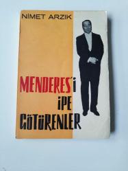 Menderesi İpe Götürenler