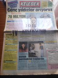 Hürriyet Kelebek Gazetesi - Turkish Newspaper - 6 Temmuz 1987 - genç yıldızlar arıyoruz 2 yılda 70 milyon 12 Film 4 Foto Roman - Bursalı üniversite öğrencisi Güneş Ergen beyaz piyanosuna kavuştu - televizyondan seçmeler - 21 15 son genel vali dizi - 23.00 Otel dizisi - saat 22.00 Pompei'nin son günleri - bomba oynayanlar Asım Ekren Güngör Bayrak Eşref Kolçak Yıldırım Gencer senaryo yönetmen Melih Gülgen  Foto Roman - Memo palyaçonun ülkesi oynayanlar Mesut Çakarlı Didem Bülbül Hikmet Karagöz Foto Roman - paranın rengi yazan Walter Tevis - köydeki yabancı yazan çizen Cemal Dündar - yolculuğa çıkmadan önce arabanızın nabzını ölçün - günün adamı Ali Poyrazoğlu Zerrin Sümer Fotoğrafı - Ferdi Özbeğen kendine bir yıl izin verdi Fotoğrafı - Farah Fawcett skandallar sekreteri Fawn'ı oynamak istiyor fotoğraf - gönülden gönüle oynayanlar Ahmet Özhan Sibel Turnagöl Sümer Tilmaç Nilgün Ersoy ve Haluk Kurtoğlu Foto Roman - Bizimkiler karikatür - Fatoş karikatür - Güngörmüşler karikatür