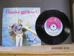 ÖMÜR GÖKSEL SENDEN KALAN ŞARKI / SENİN YANINDA 45 DEVİR PLAK