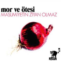 Masumiyetin Ziyan Olmaz CD Mor ve Ötesi   SIFIR JELATİNLİ AMBALAJINDADIR