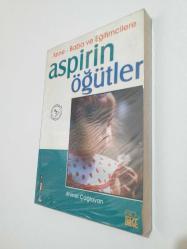 ANNE-BABA VE EĞİTİMCİLERE ASPİRİN ÖĞÜTLER