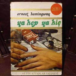 YA HEP YA HİÇ (ERNEST HEMİNGWAY)